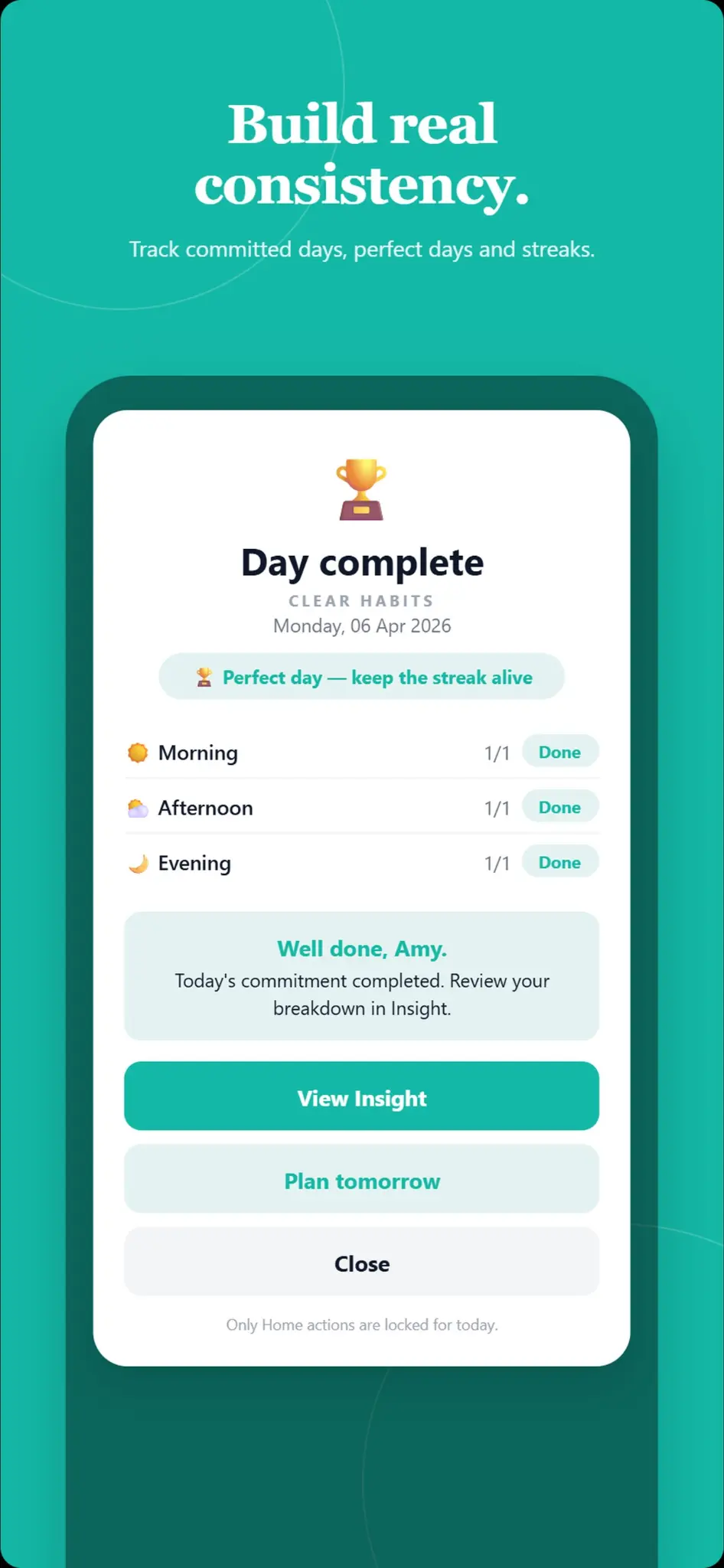 Day complete — build real consistency